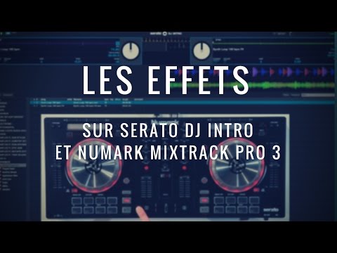 Cours de DJ n°6 sur Serato : Tuto sur les effets par DJ M-RODE (vidéo de la Boite Noire)
