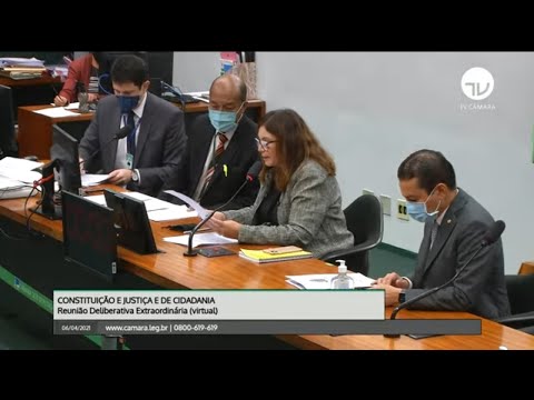 Comissão de Constituição e Justiça e de Cidadania - Discussão e votação de propostas - 06/04/2021
