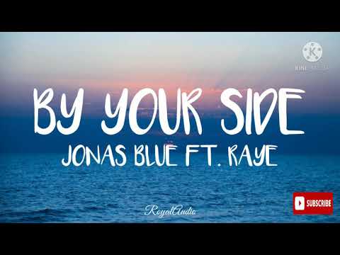 By Your Side - Jonas Blue (Feat. Raye) (Audio)