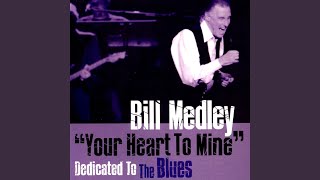 Bill Medley - Drown In My Own Tears video