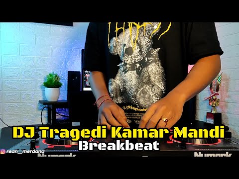 Breakbeat Tragedi Kamar Mandi x Tabik Mbok Nah || Rean Remix