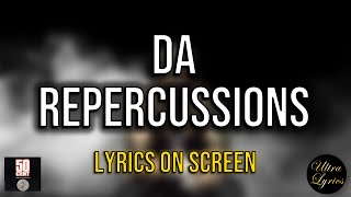 50 Cent - Da Repercussions (Lyrics on Screen Video 🎤🎶🥁)