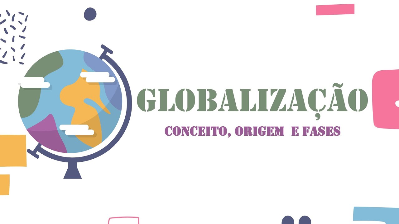 O QUE É A GLOBALIZAÇÃO?