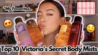 I have 53 Victoria's Secret Body Mists....THESE ARE MY TOP 1