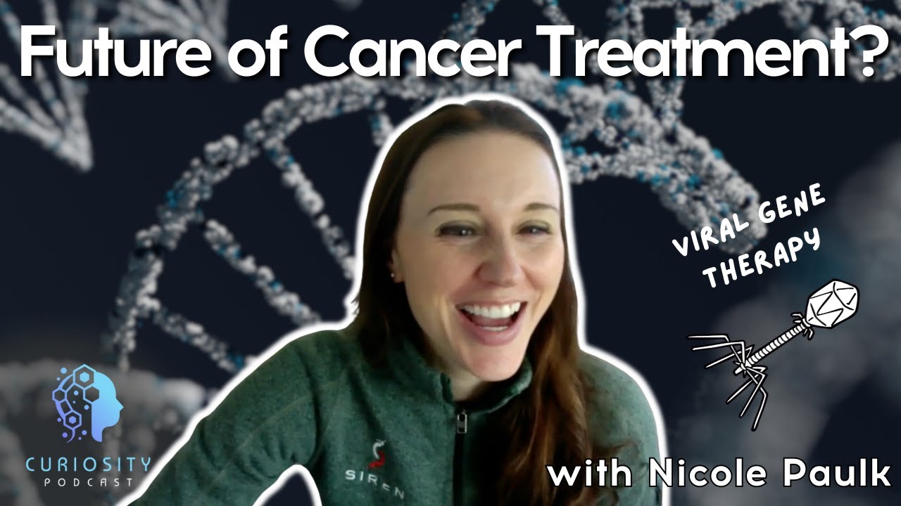 How Viral Gene Therapy will Revolutionize Cancer Treatment with Nicole Paulk, Founder, Siren Biotech