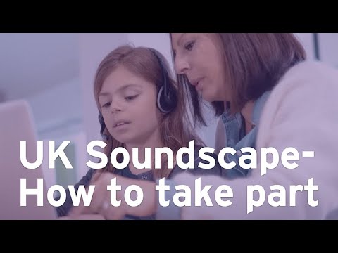 UK Soundscape - How to take part