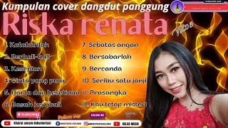 Download lagu Kumpulan cover dangdut panggung Riska renata Vol 03 mp3