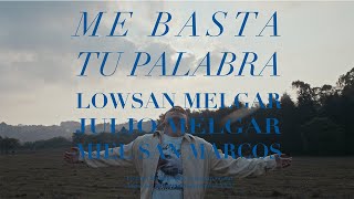 Me Basta Tu Palabra Music Video