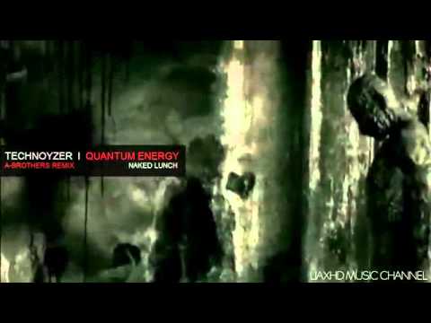 Technoyzer - Quantum Energy [ A-Brothers Remix ]