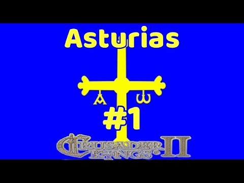 CK2 Holy Fury | Asturias #1 | Visigoth Reconquista