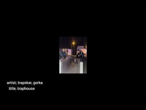 Trapskar & Górka - Traphouse