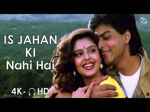 Is Jahan Ki Nahi Hai | Shahrukh Khan | Nagma | 4K Video |🎧HD Audio | Lata Mangeshkar | Nitin Mukesh.