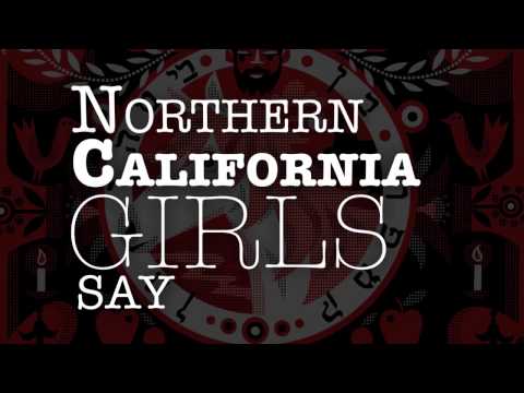 Video thumbnail for Northern California Girls