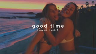 owl city &amp; carly rae jepsen - good time (slowed + reverb)