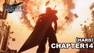 【FF7 リバース】 ネタバレ注意 チャプター14 終わりゆく世界 ハードモード 実況無しプレイ動画  【FINAL FANTASY VII REBIRTH  PS5】