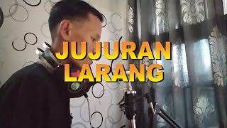 Download lagu Jujuran Larang (Cover) TEGAR -  Aku Yang Dulu Bukanlah yang Sekarang Bahasa Banjar mp3