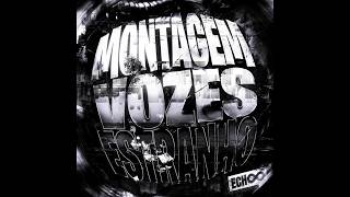 MONTAGEM VOZES ESTRANHO (SUPER SLOWED)