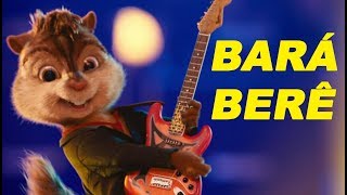 MICHEL TELÓ - BARÁ BERÊ [CLIPE OFICIAL] Alvin and The Chipmunks