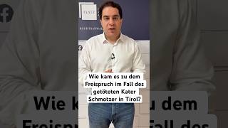 Wie kam es zu dem Freispruch im Fall des getöteten Katers #Schmotzer in #Tirol? #anwalt #tierschutz