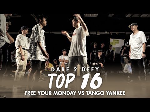 Free Your Monday vs Tango Yankee | Top16 | Dare 2 DEFY(D2D) | RPProds
