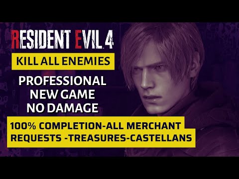 [Resident Evil 4 Remake] Kill All Enemies, No Damage, Professional | 100% Completion (PC)