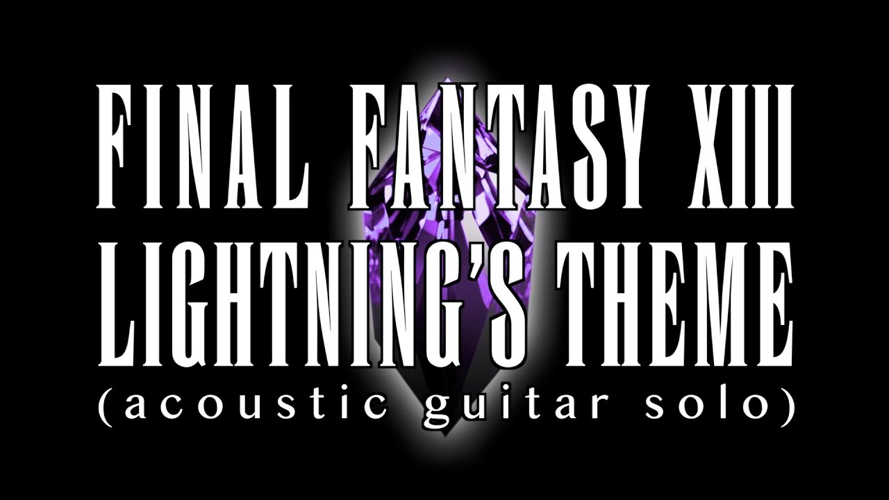 Lightning's Theme (Final Fantasy XIII) / Daisuke Minamizawa (acoustic guitar solo)  ライトニングのテーマ／南澤大介