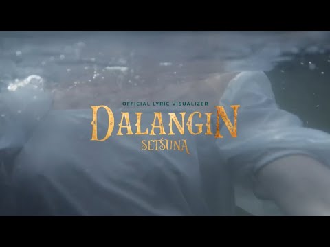 SETSUNA | DALANGIN (Official Lyric Visualizer)