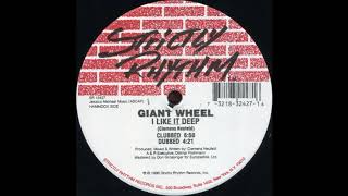 Giant Wheel ‎– I Like It Deep (Dubbed)