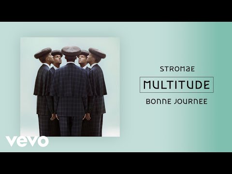 Stromae - Bonne journée (Official Audio)
