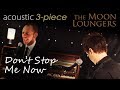 Queen Dont Stop Me Now | Acoustic Cover by the ...