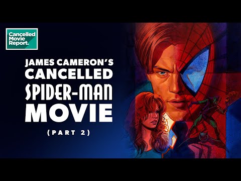 James Cameron’s CANCELLED Spider-Man (PART 2) | CMR Podcast