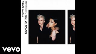 Musik-Video-Miniaturansicht zu Dance to This Songtext von Troye Sivan ft. Ariana Grande