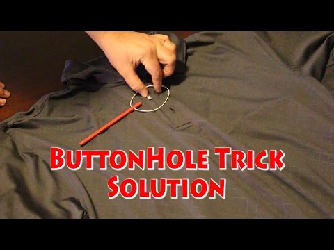 Buttonhole Trick Solution