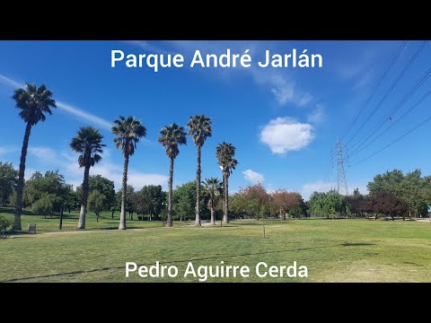 Parque André Jarlán - Pedro Aguirre Cerda (Santiago de Chile Walkingtour)