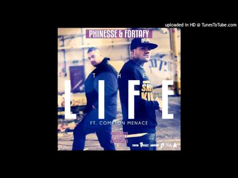 Phinesse - The Life Feat. Compton Menace & Fortafy (Prod. Smokey)