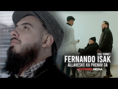 FERNANDO ISAK (Hor Ehli Sunnet) - Allaheske ka phenav sa (Official Video)