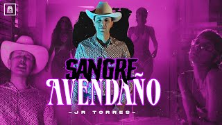 JR Torres - Sangre Avendaño [Official Video]