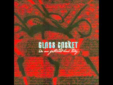 Glass Casket - In Between the Sheets