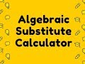 Algebraic Substitutions Calculator Video