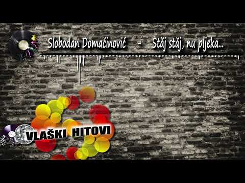 Stăj stăj - Slobodan Domaćinović