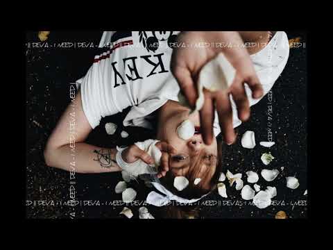 DeVa - I NEED