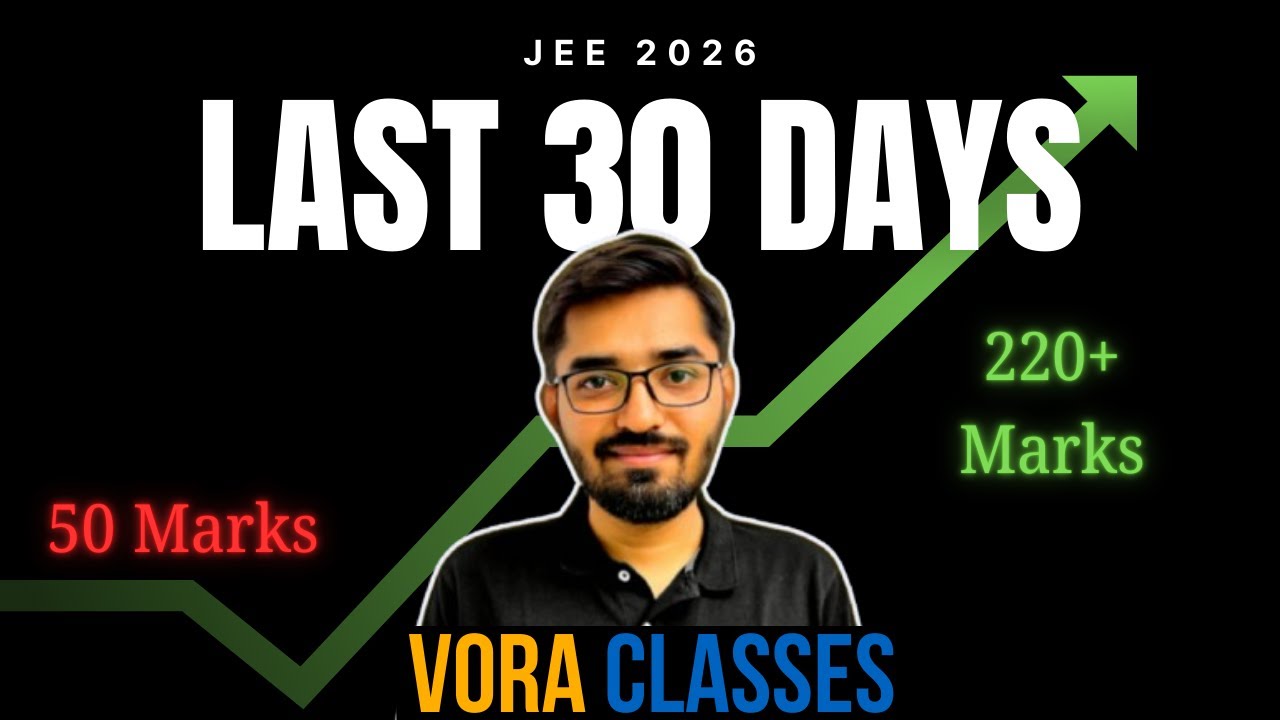 Stress?? Anxiety ?? Kaise hoga Last 30 Days for JEE Mains 2026