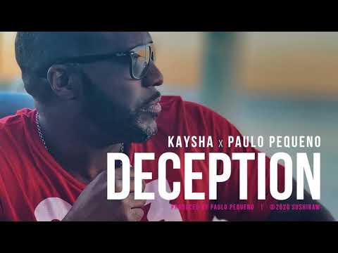 Kaysha x Paulo Pequeno - Deception