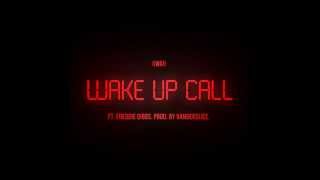 AWAR & Freddie Gibbs   Wake Up Call (Produced  by Vanderslice)