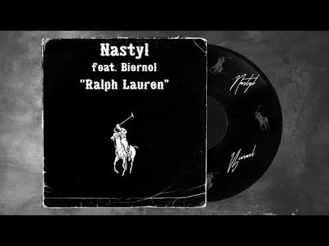 Nastyl ft. Biernol - "Ralph Lauren"