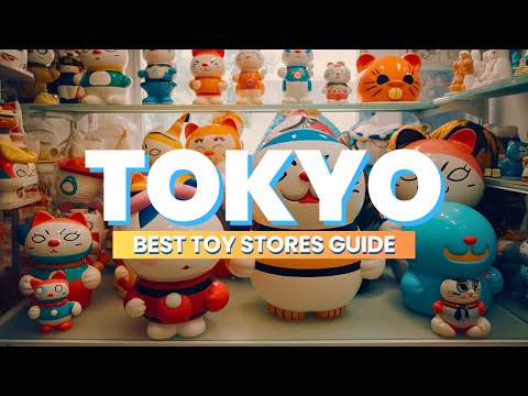 Toy Stores in Tokyo Japan