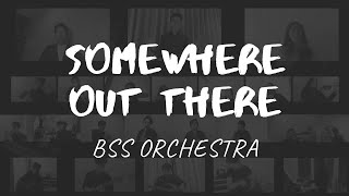 Download lagu Somewhere Out There - Barry Mann, Cynthia Weil, and James Horner | BSS Orchestra mp3