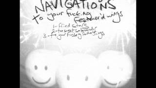 Ashtray Navigations - To Your Fucking Feather'd Wings