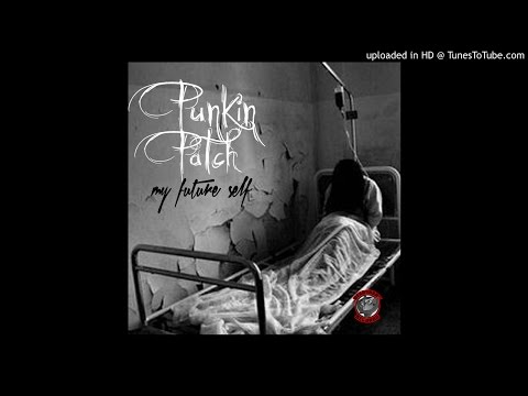 Punkin Patch - My Future Self