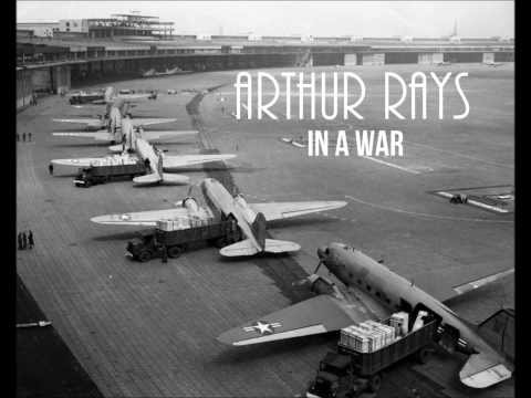 Arthur Rays- In A War